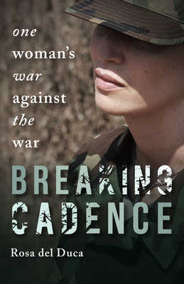 BREAKING CADENCE: ONE WOMAN'S WAR AGAINST THE WAR