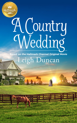 Country Wedding: Based on a Hallmark Channel Original Movie