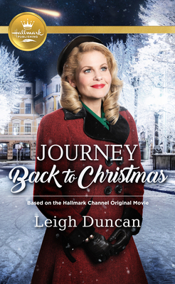 Journey Back to Christmas: Based on a Hallmark Channel original movie