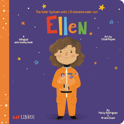 The Solar System with - El Sistema Solar con Ellen (English and Spanish Edition)
