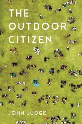 The Outdoor Citizen: Get Out, Give Back, Get Active