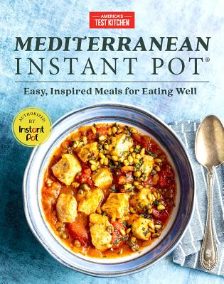 Image for Mediterranean Instant Pot: Easy, Inspired Meals Fo
