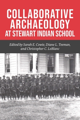 Collaborative Archaeology at Stewart Indian School (Volume 1)