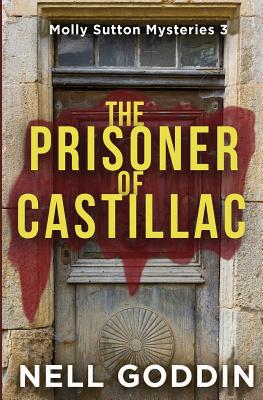 Prisoner of Castillac: (Molly Sutton Mysteries 3)