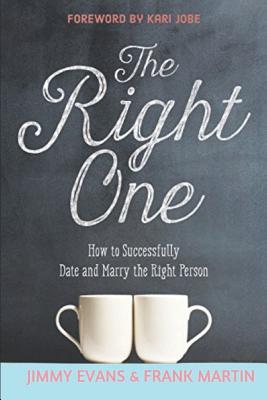 Image for The Right One: How to Successfully Date and Marry the Right Person (A Marriage On The Rock Book) The Right One: How to Successfully Date and Marry the Right Person (A Marriage On The Rock Book)
