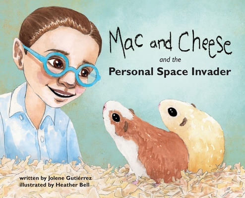 Image for Mac and Cheese and the Personal Space Invader Mac and Cheese and the Personal Space Invader