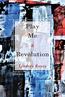 Image for Play Me a Revolution Play Me a Revolution