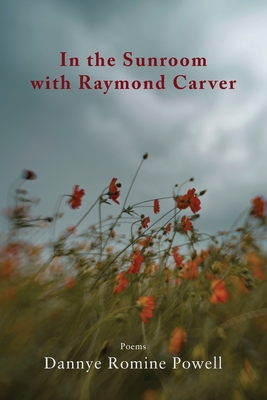 Image for In the Sunroom with Raymond Carver In the Sunroom with Raymond Carver