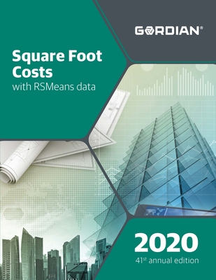 SQUARE FOOT COSTS WITH RSMEANS DATA - 2020 41ST ANNUAL EDITION