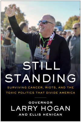 Image for Still Standing: Surviving Cancer, Riots, a Global Pandemic, and the Toxic Politics that Divide America Still Standing: Surviving Cancer, Riots, a Global Pandemic, and the Toxic Politics that Divide America