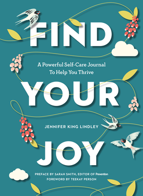 Find Your Joy A Powerful Self-Care Journal To Help