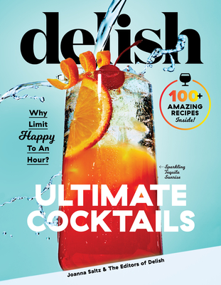 Image for Delish Ultimate Cocktails: Why Limit Happy To an Hour Delish Ultimate Cocktails: Why Limit Happy To an Hour