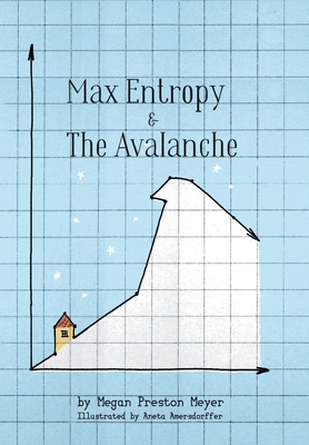 Image for Max Entropy & The Avalanche: A Cautionary Tale of Relying Solely on Forecasts Max Entropy & The Avalanche: A Cautionary Tale of Relying Solely on Forecasts