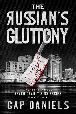 The Russian's Gluttony (Avenging Angel - Seven Deadly Sins)