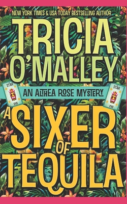 A Sixer of Tequila (The Althea Rose series)