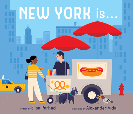 Image for New York Is . . .: A Board Book (City Is) New York Is . . .: A Board Book (City Is)