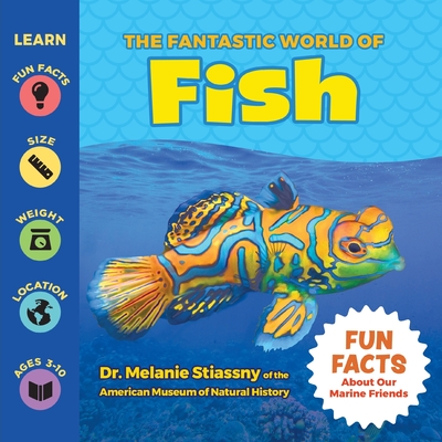 The Fantastic World of Fish - Fish Fact Book for Kids of All Ages About Sharks, Whales, Sea Dragons, Manta Rays, & more - An Educational Wildlife Photography Book Packed with Fun Facts