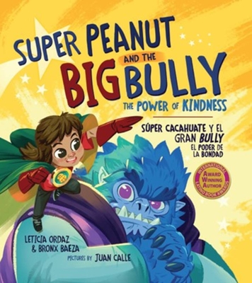 Image for Super Peanut and the Big Bully: The Power of Kindness Super Peanut and the Big Bully: The Power of Kindness