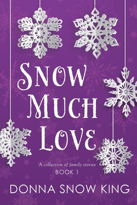 Image for Snow Much Love Snow Much Love