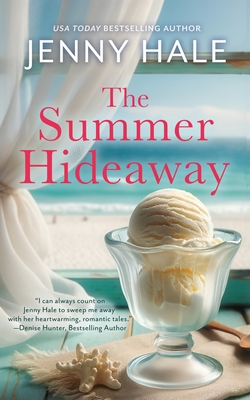 The Summer Hideaway An Uplifting, Feel-Good Summer