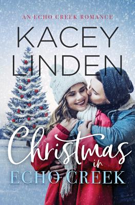 Christmas in Echo Creek: A Sweet Holiday Romance