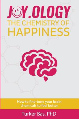 Joy.ology: The Chemistry of Happiness