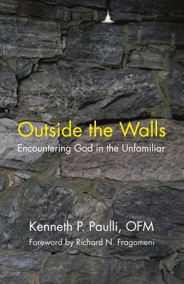 Outside the Walls: Encountering God in the Unfamiliar