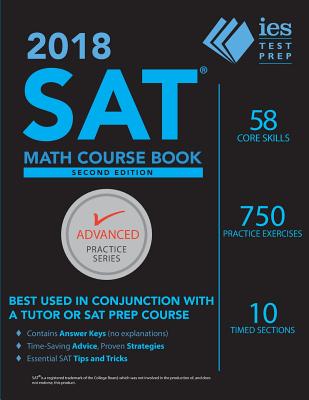 2018 SAT Math Course Book (Advanced Practice Series)