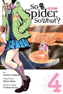 So I'm a Spider, So What, Vol. 4 (Manga)