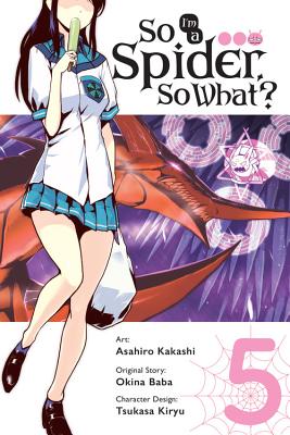 So I'm a Spider, So What, Vol. 5 (Manga)