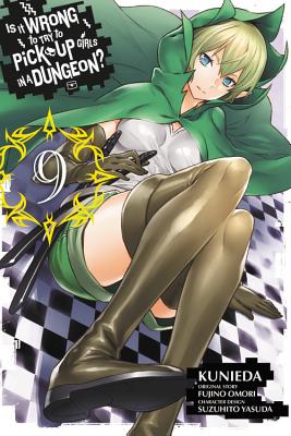 Is It Wrong to Try to Pick Up Girls in a Dungeon, Vol. 9 (manga) (Is It Wrong to Try to Pick Up Girls in a Dungeon (manga), 9)