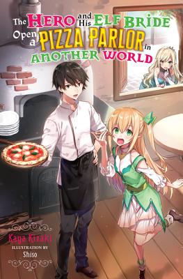 Image for The Hero And His Elf Bride Open A Pizza Parlor In Another World