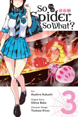 So I'm a Spider, So What, Vol. 3 (manga) (So I'm a Spider, So What (manga), 3)