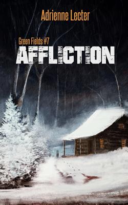 Green Fields: Affliction