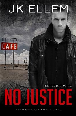 Image for No Justice (No Justice Series) No Justice (No Justice Series)