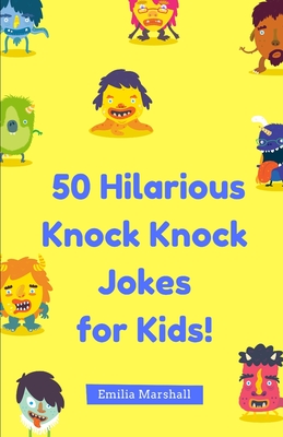Image for 50 Hilarious Knock-Knock Jokes for Kids! 50 Hilarious Knock-Knock Jokes for Kids!