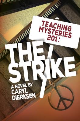 Teaching Mysteries 201: The Strike