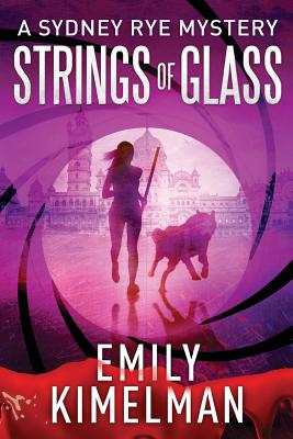 Strings of Glass (Sydney Rye Mysteries)
