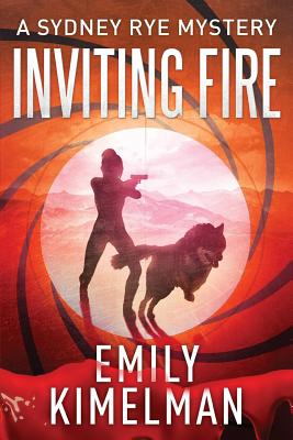 Inviting Fire (Sydney Rye Mysteries)