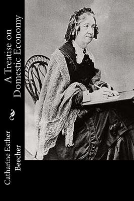 Image for A Treatise on Domestic Economy A Treatise on Domestic Economy