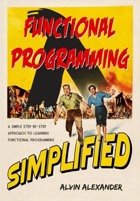 Functional Programming, Simplified: (Scala Edition)