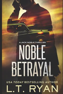 Noble Betrayal (Jack Noble #7)