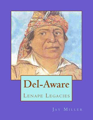 Del-Aware: Lenape Legacies
