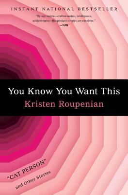 You Know You Want This: 'cat Person' and Other Stories