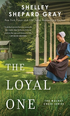 The Loyal One (2) (Walnut Creek Series, The)
