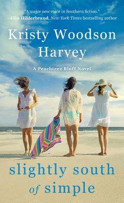 Slightly South of Simple: A Novel (1) (The Peachtree Bluff Series)