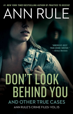 Don't Look Behind You: And Other True Cases