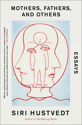 Image for Mothers, Fathers, and Others: Essays Mothers, Fathers, and Others: Essays