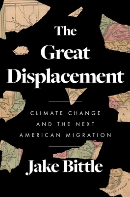 Great Displacement: Climate Change And The Next American Migration