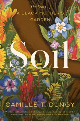 Soil: The Story of a Black Mother's Garden